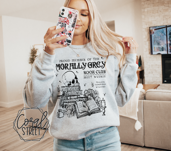 Morally Grey Book Club Sweatshirt OR Tee