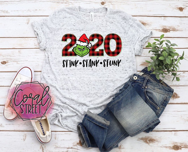 2020 Stink Stank Stunk Sweatshirt OR Tee (YOUR CHOICE)
