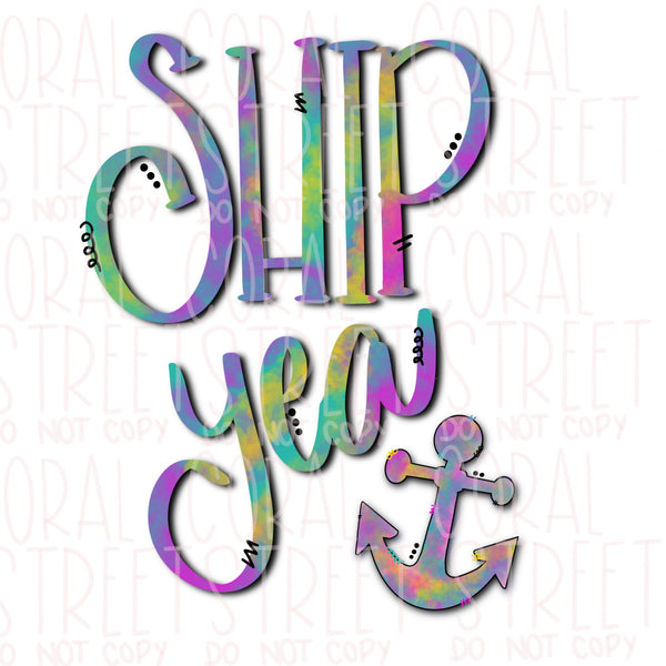 Ship Yea Tie-Dye with Anchor PNG Download