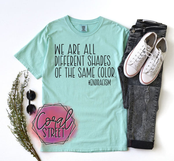 Different Shades of the Same Color Tee