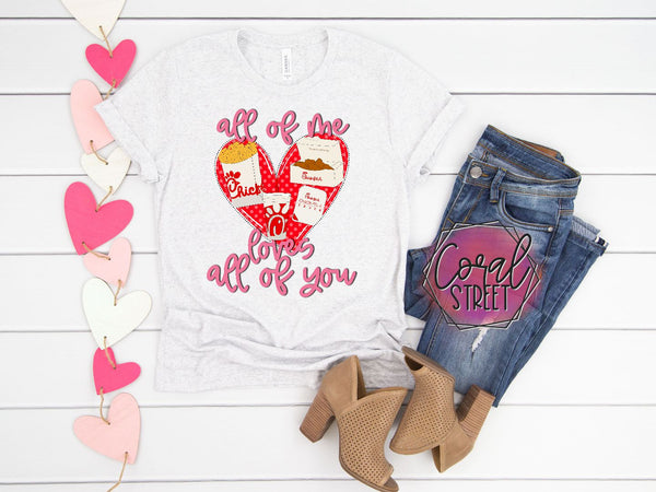 All of Me Loves All of You ChickfilA (4 STYLE OPTIONS AVAILABLE)