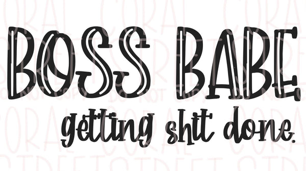 Boss Babe, Getting Shit Done SVG Download