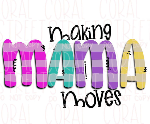 Makin' Mama Moves PNG Download