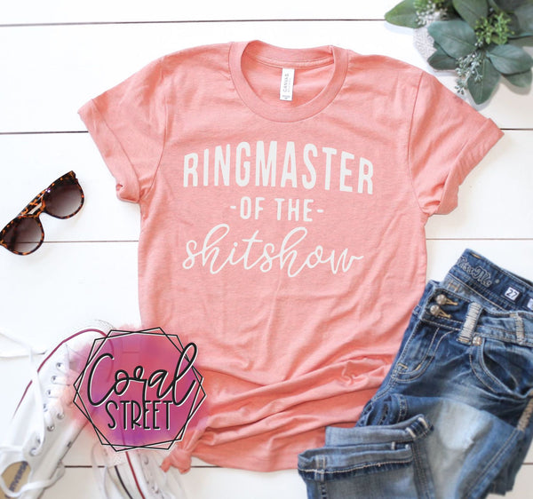 Ringmaster of the ShitShow Tee