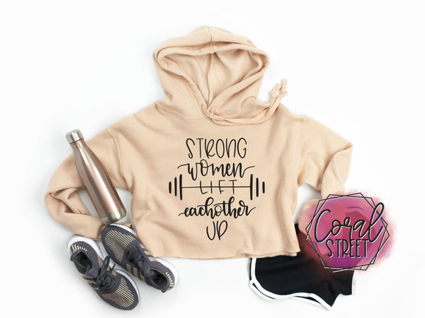 Strong Women Life Each Other Up Cropped Hoodie