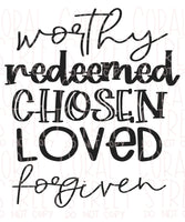 Worthy. Redeemed. Chosen. Loved. Forgiven SVG File