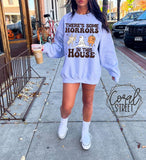 Horror in this House Tee or Sweatshirt