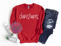 Christmas Phrases Sweatshirt (multiple sayings)